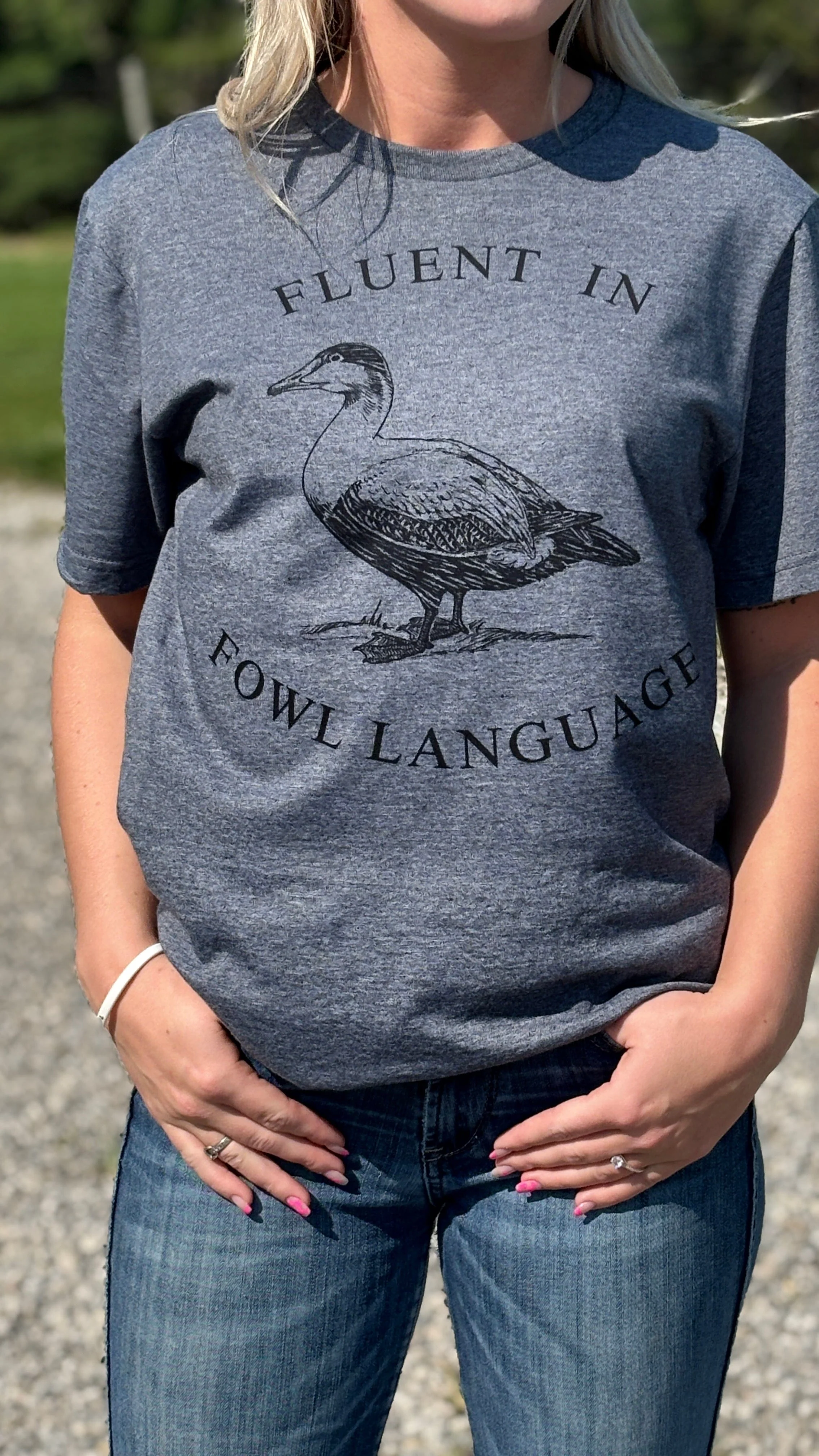 Fluent in Fowl Language Tee