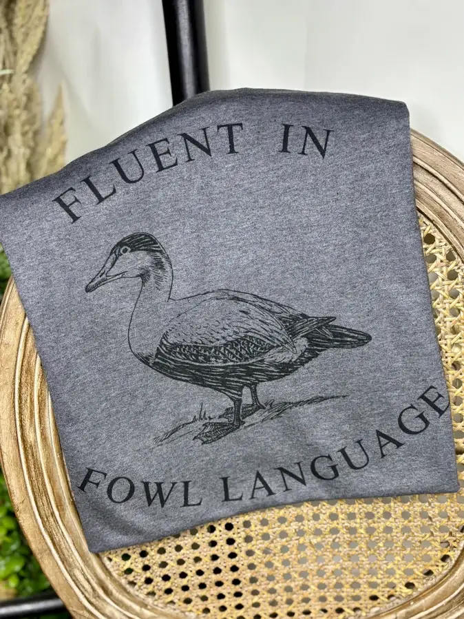 Fluent in Fowl Language Tee - Image 2