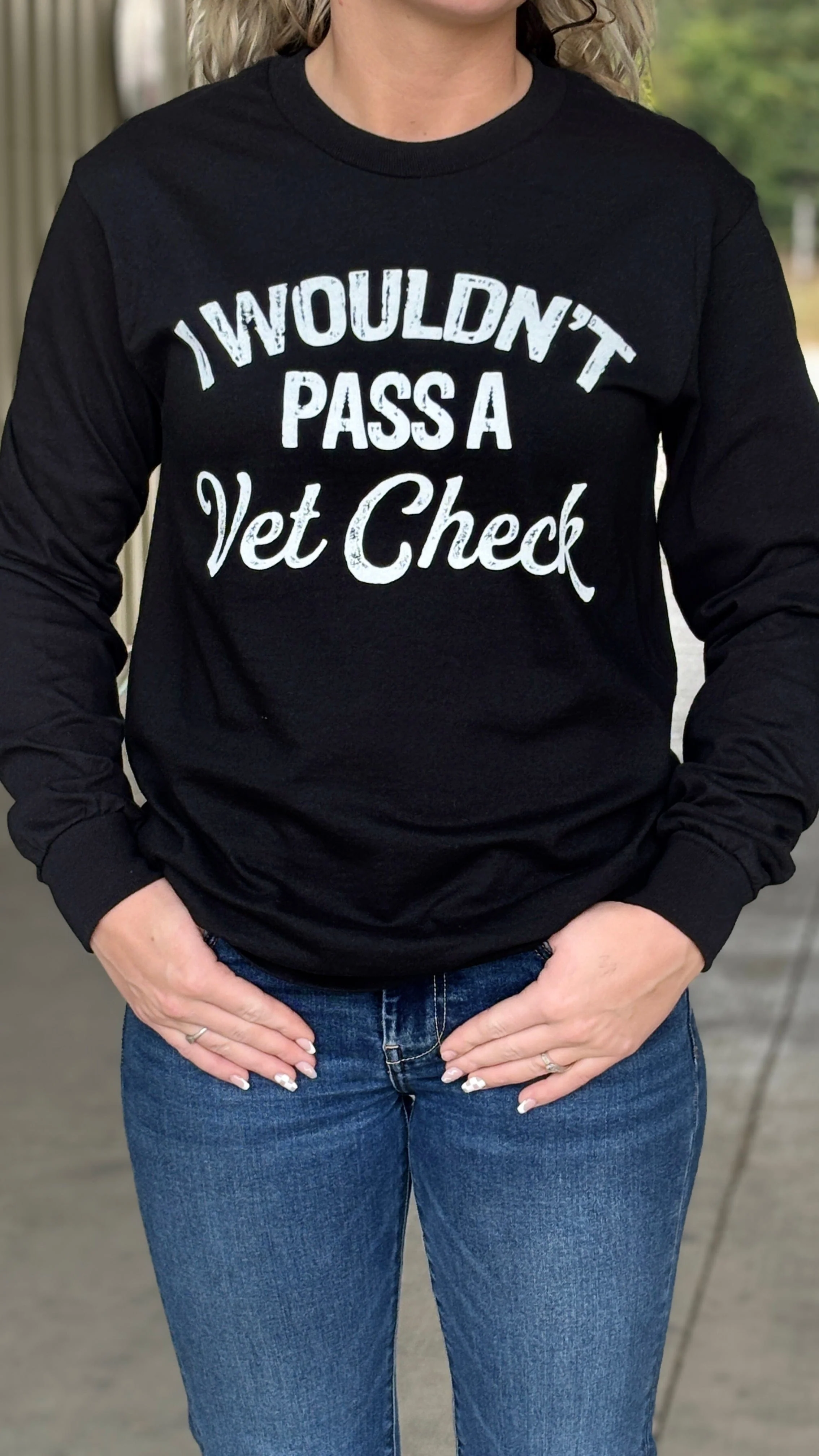 I Wouldn't Pass A Vet Check
