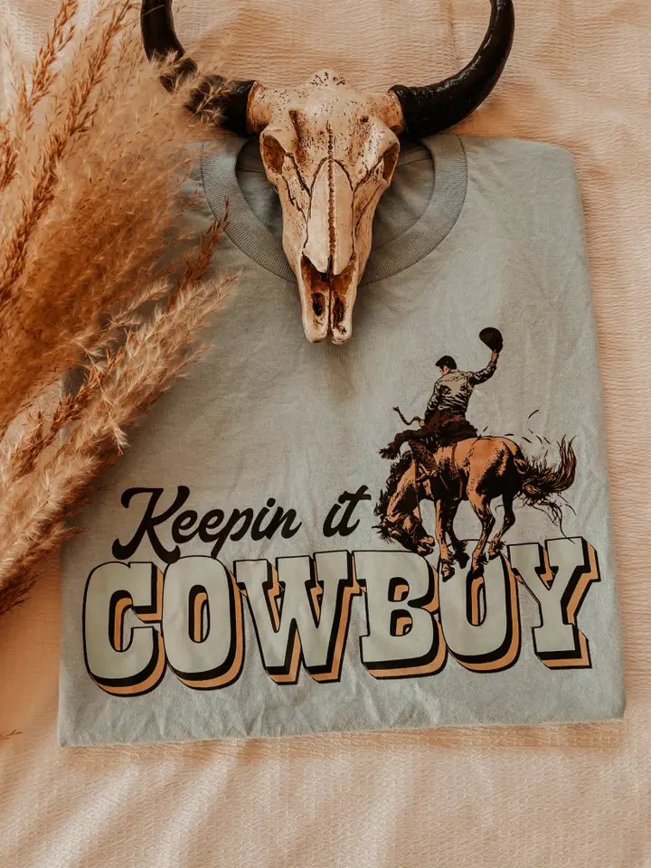 Keepin' It Cowboy Tee~ Only Large