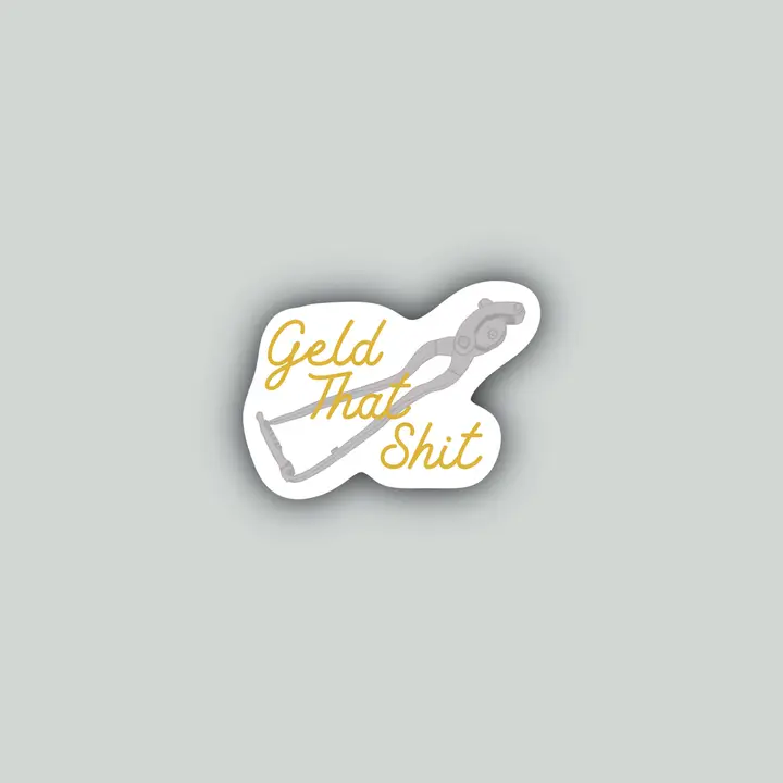 Western Sticker ~ Geld That Shit